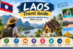 Laos Travel Guide: Everything You Need to Know Before You Go