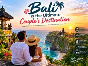 Bali Is the Ultimate Couple's Destination