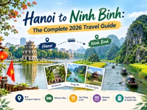 Hanoi to Ninh Binh: The Complete 2026 Travel Guide